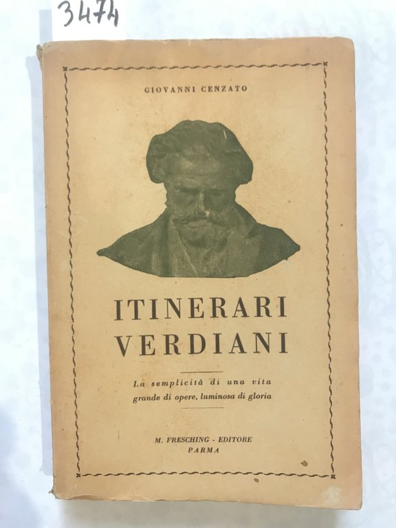 ITINERARI VERDIANI - La semplicità di una vita grande di opere, luminosa di gloria.