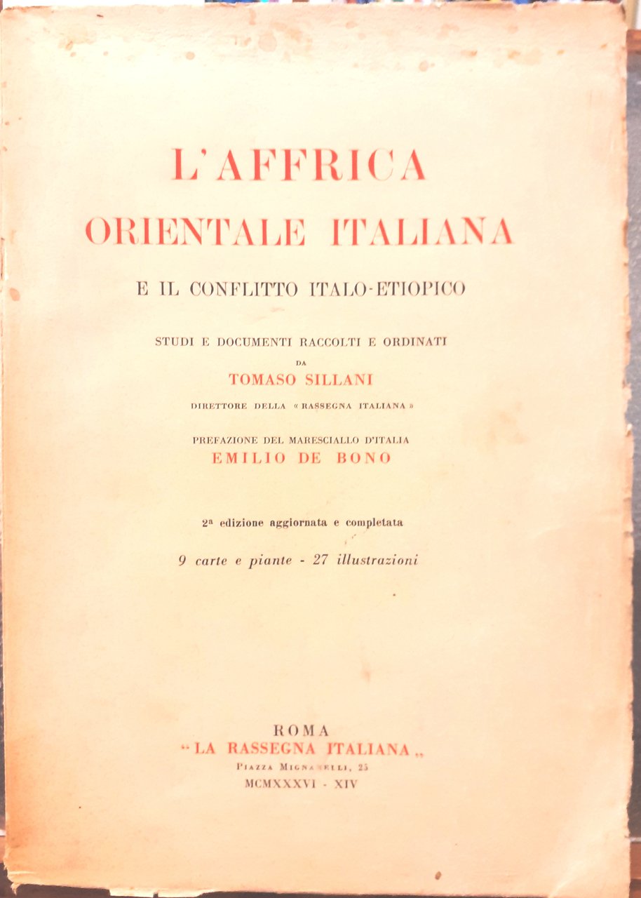 L'AFFRICA ORIENTALE ITALIANA E IL CONFLITTO ITALO-ETIOPICO. Studi e documenti …