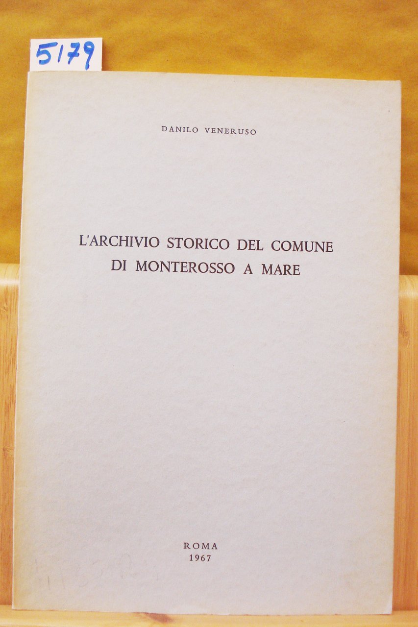 L'ARCHIVIO STORICO DEL COMUNE DI MONTEROSSO A MARE.