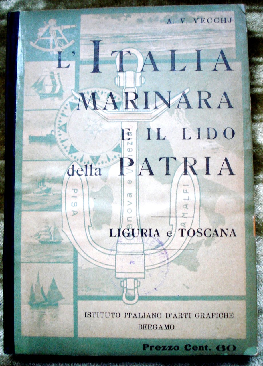 L'ITALIA MARINARA E IL LIDO DELLA PATRIA. Libro di lettura …