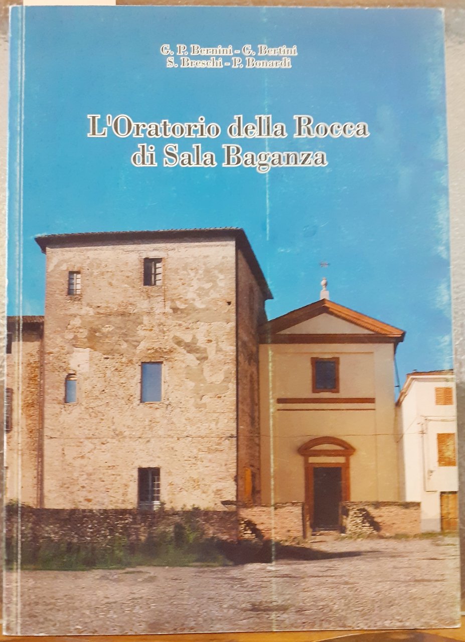 L'ORATORIO DELLA ROCCA DI SALA BAGANZA.