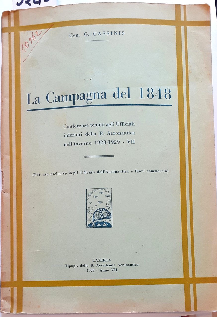 LA CAMPAGNA DEL 1848. Conferenze tenute agli Ufficiali inferiori della …