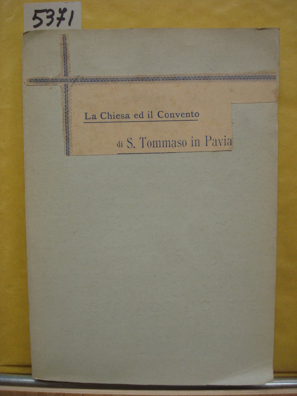 LA CHIESA E IL CONVENTO DI S.TOMMASO IN PAVIA.