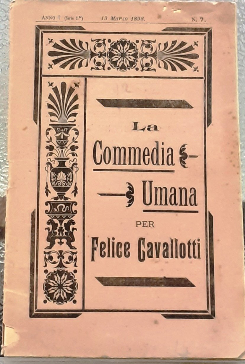 LA COMMEDIA UMANA. Anno I., Giornale, Opuscolo settimanale.