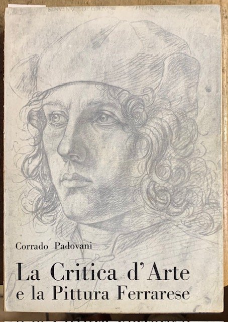 LA CRITICA D'ARTE E LA PITTURA FERRARESE.