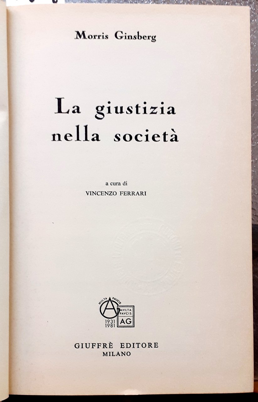 LA GIUSTIZIA NELLA SOCIETA'.