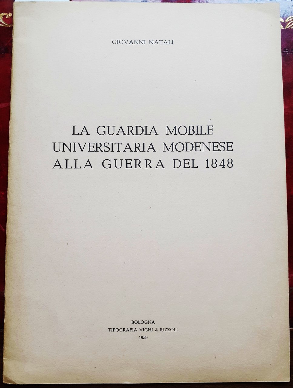 LA GUARDIA MOBILE UNIVERSITARIA MODENESE ALLA GUERRA DEL 1848.
