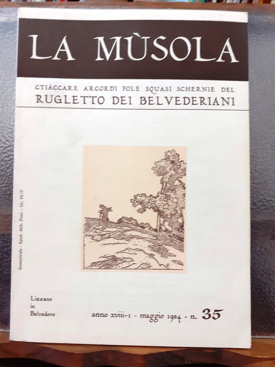 LA MUSOLA. CTIACCARE ARCORDI FOLE SQUASI SCHERNIE DEL RUGLETTO DEI …