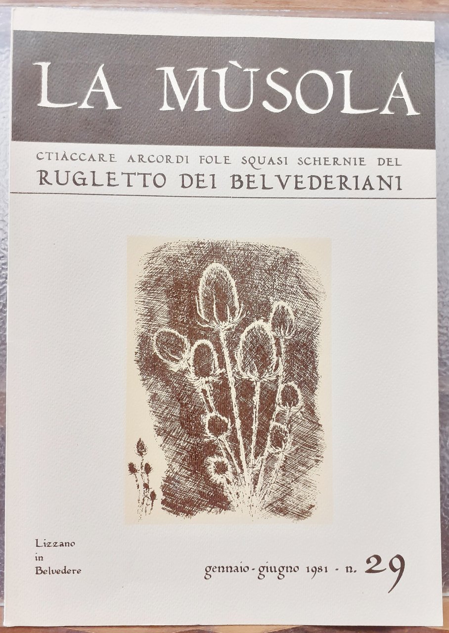 LA MUSOLA. CTIACCARE ARCORDI FOLE SQUASI SCHERNIE DEL RUGLETTO DEI …