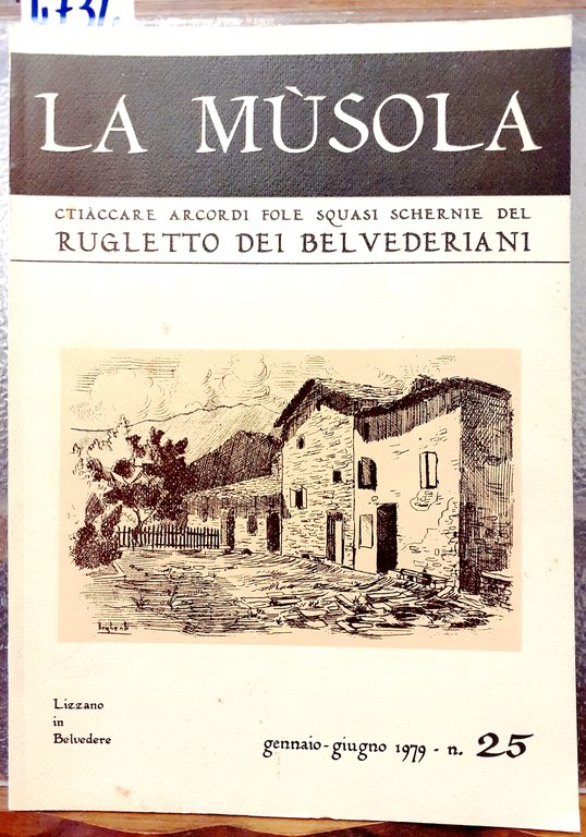 LA MUSOLA. CTIACCARE ARCORDI FOLE SQUASI SCHERNIE DEL RUGLETTO DEI …