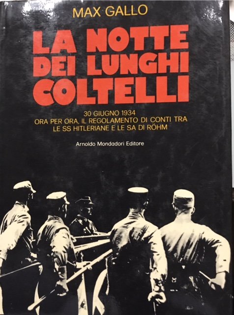 LA NOTTE DEI LUNGHI COLTELLI: 30 giugno 1934.