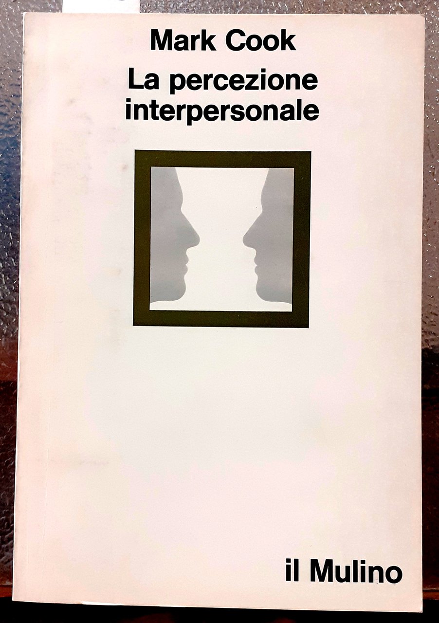 LA PERCEZIONE INTERPERSONALE.