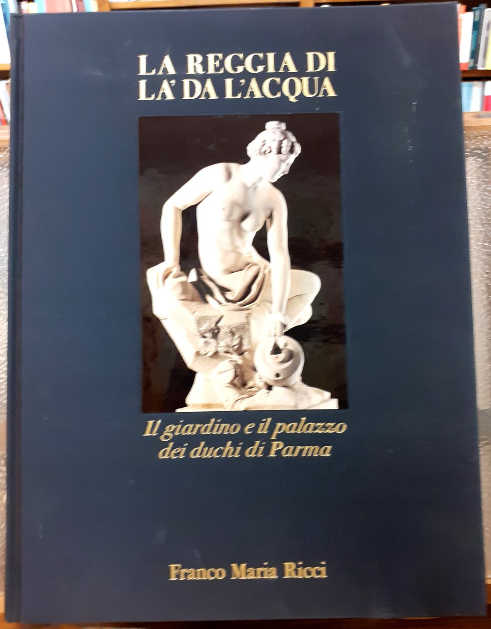 LA REGGIA DI LA' DA L' ACQUA. IL GIARDINO E …