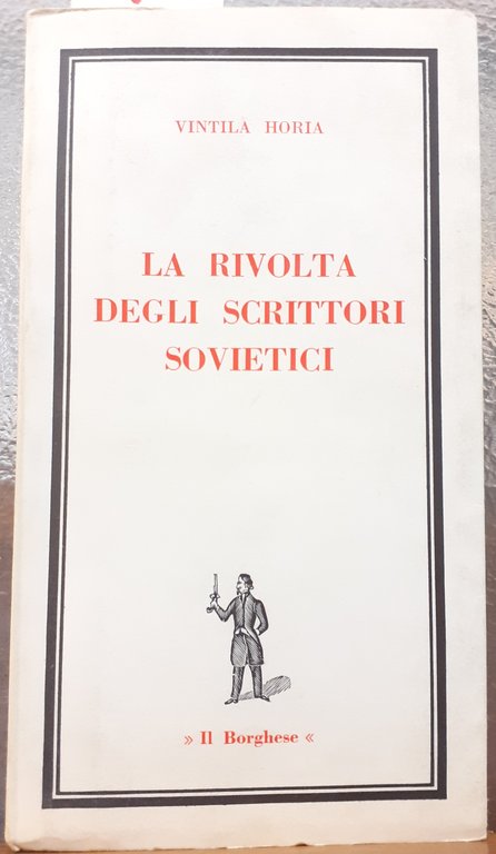 LA RIVOLTA DEGLI SCRITTORI SOVIETICI.