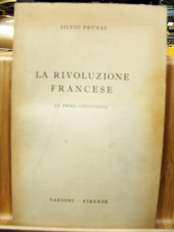 LA RIVOLUZIONE FRANCESE: LA PRIMA COSTITUENTE.