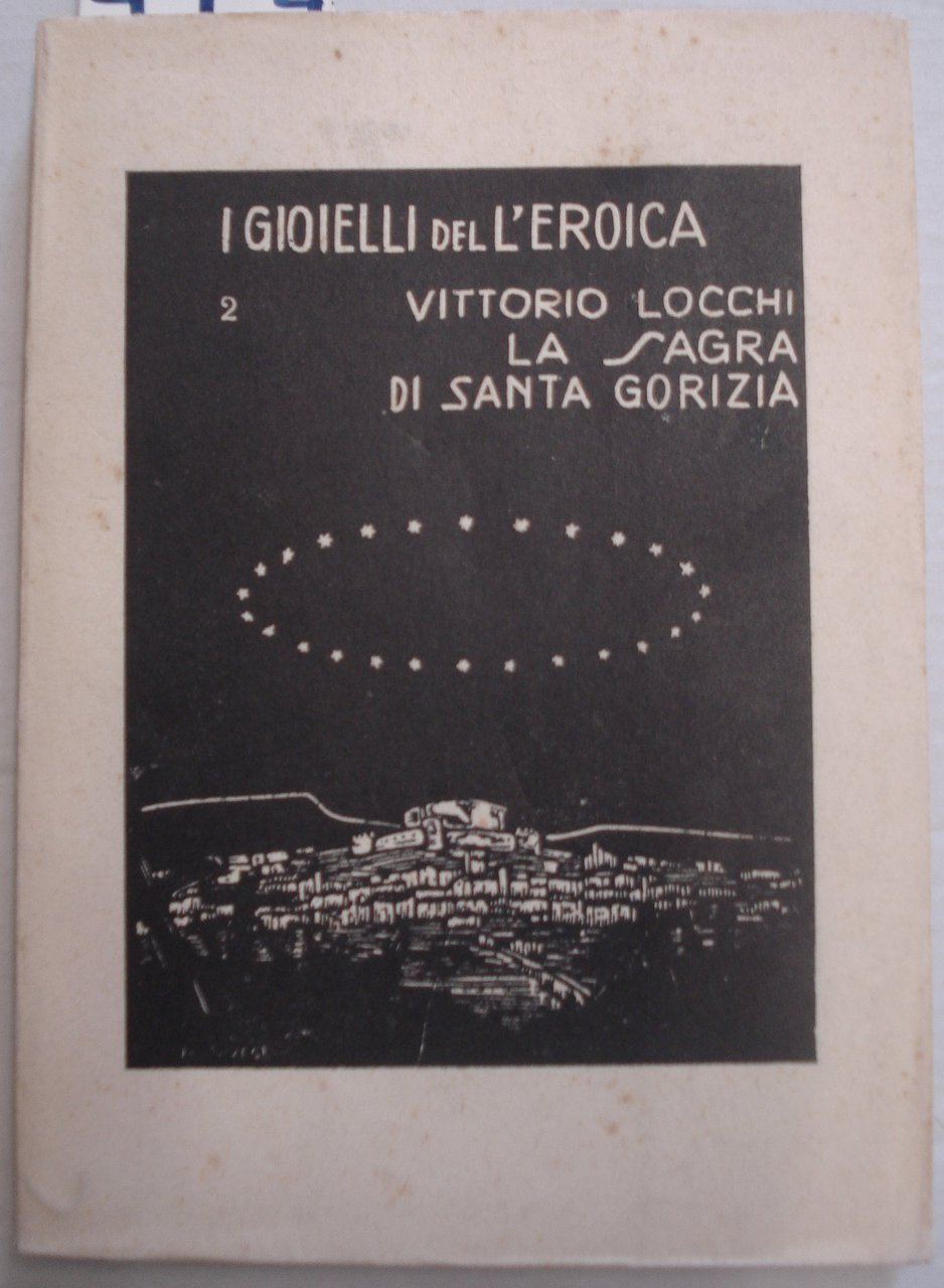 LA SAGRA DI SANTA GORIZIA.