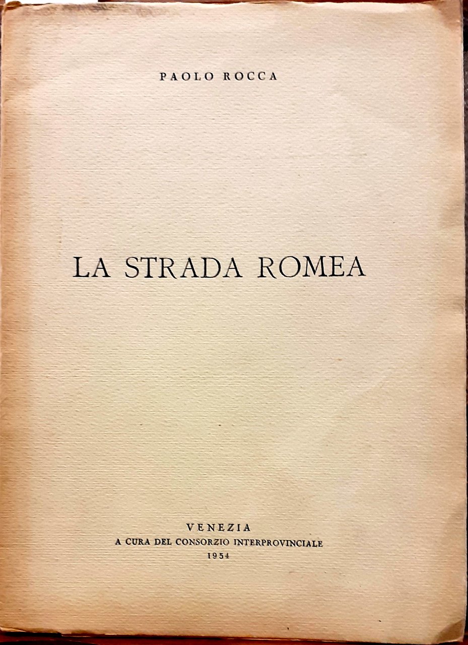 LA STRADA ROMEA.,