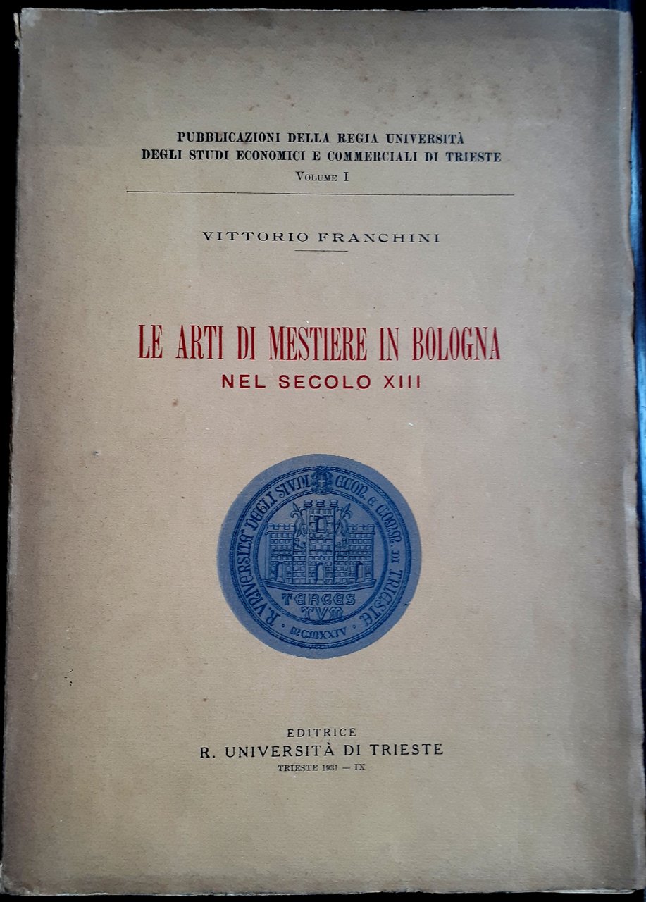 LE ARTI DI MESTIERE IN BOLOGNA NEL SECOLO XIII.