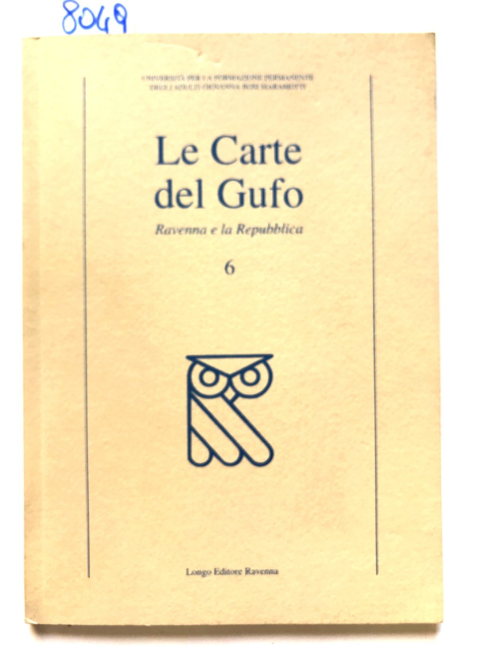 LE CARTE DEL GUFO: RAVENNA E LA REPUBBLICA.