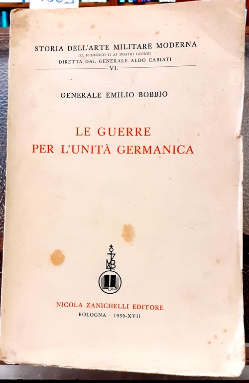 LE GUERRE PER L'UNITA' GERMANICA.