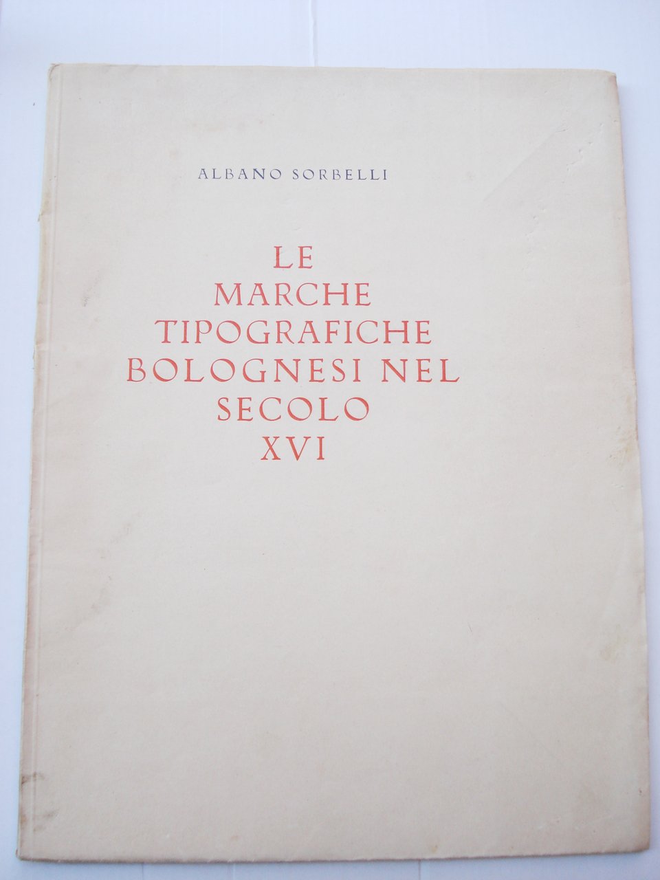 LE MARCHE TIPOGRAFICHE BOLOGNESI NEL SECOLO XVI.