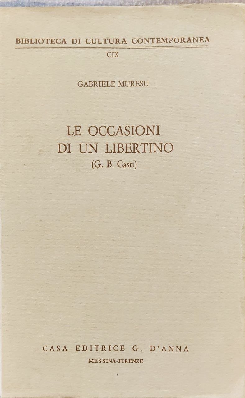 LE OCCASIONI DI UN LIBERTINO (G.B. CASTI).
