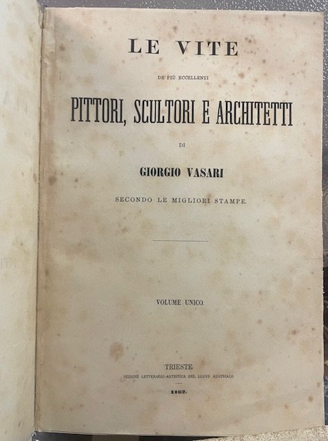 LE VITE DEI PIU' ECCELLENTI PITTORI, SCULTORI E ARCHITETTI di … | Immagine Gallery 1