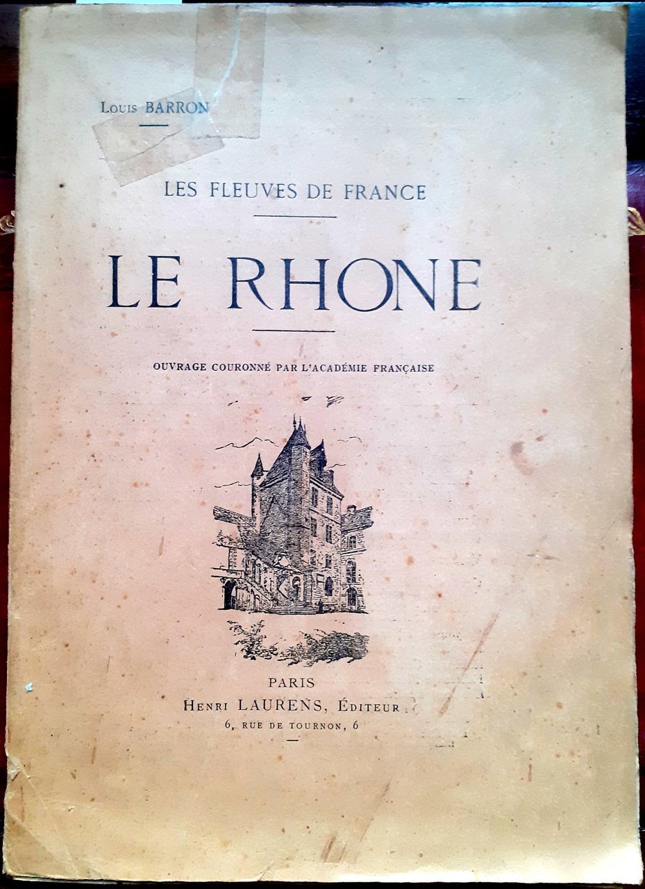LES FLEUVES DE FRANCE-LE RHONE.