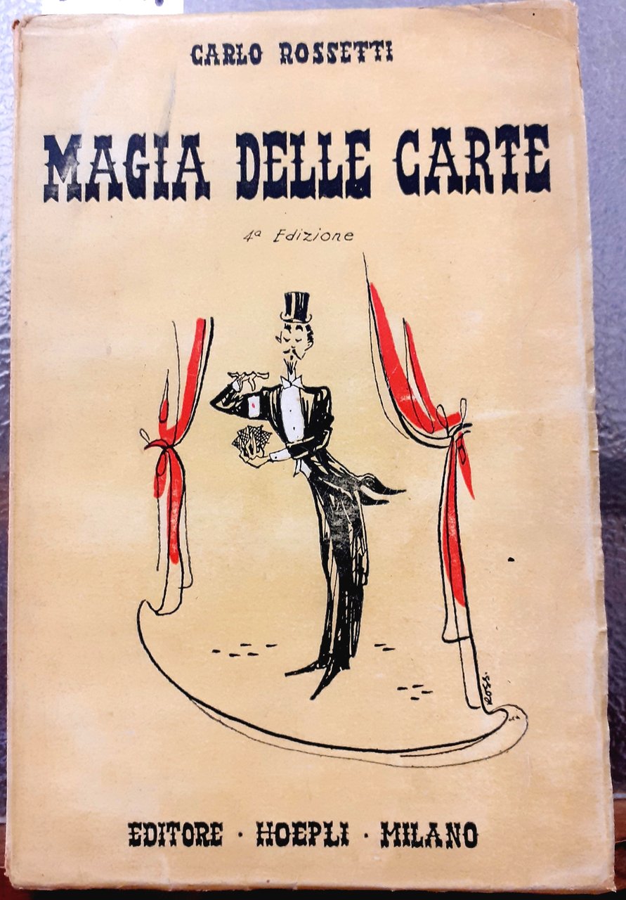 MAGIA DELLE CARTE: TRATTATO COMPLETO DI PRESTIGIAZIONE CON LE CARTE, …