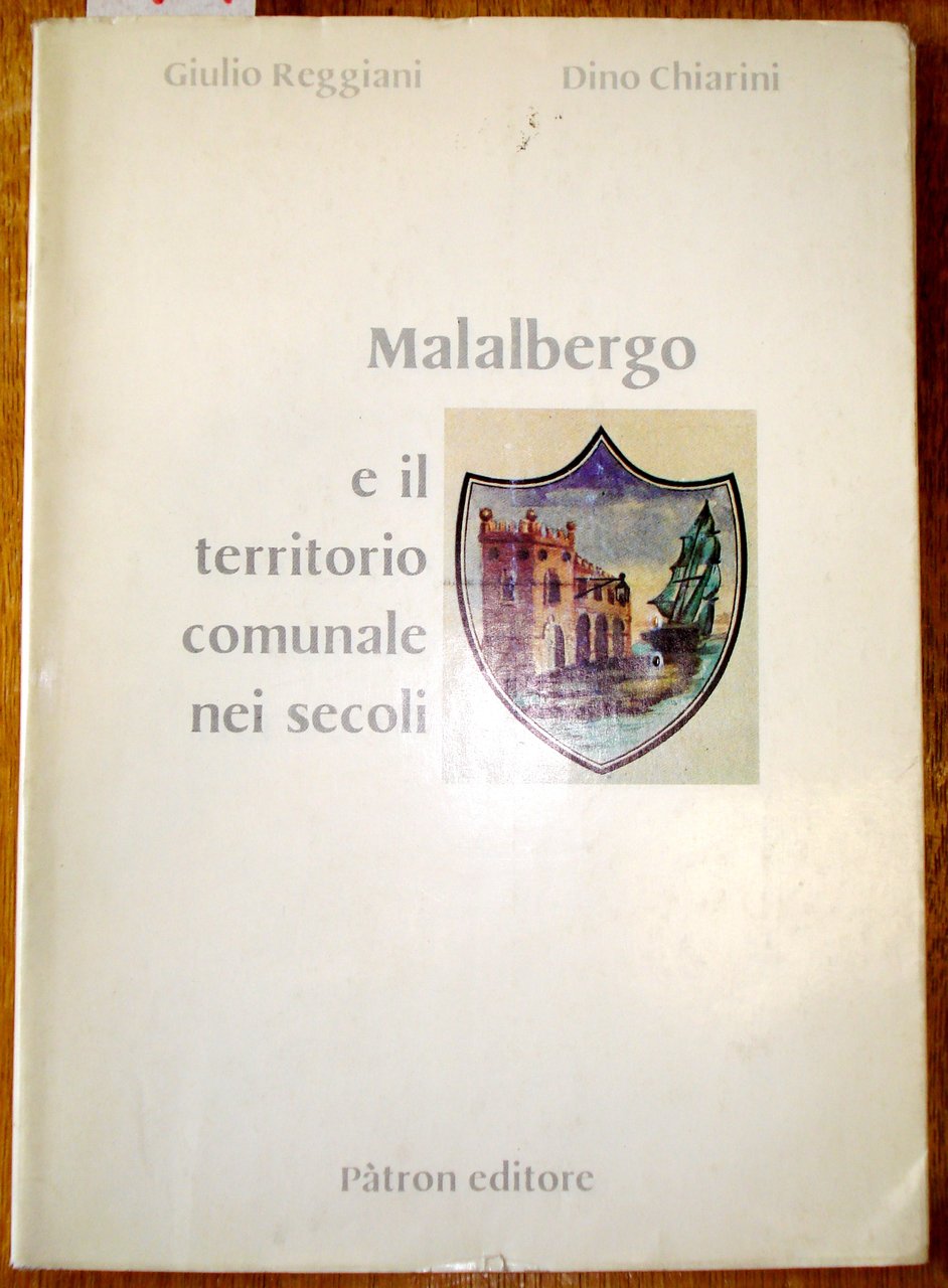 MALALBERGO E IL TERRITORIO COMUNALE NEI SECOLI.