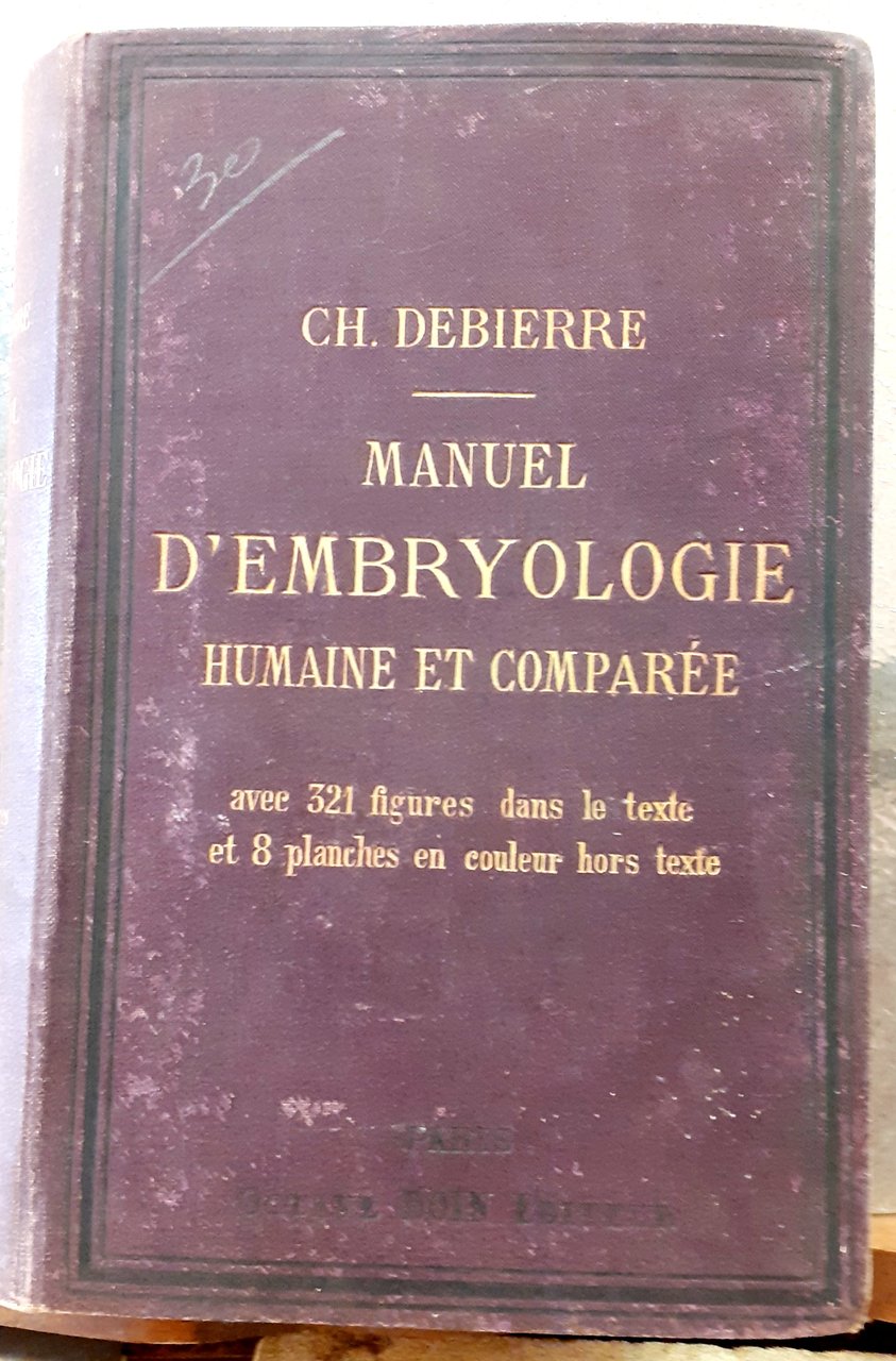 MANUEL D'EMBRYOLOGIE HUMAINE ET COMPAREE.