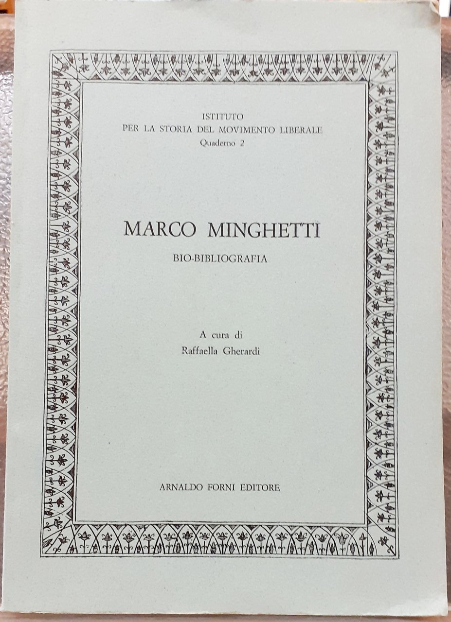 MARCO MINGHETTI: BIO-BIBLIOGRAFIA.