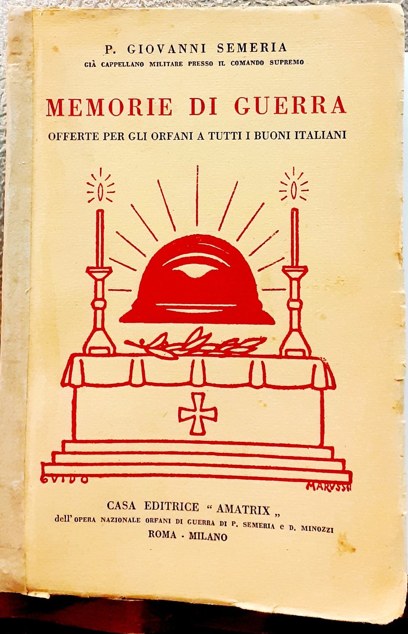 MEMORIE DI GUERRA OFFERTE PER GLI ORFANI A TUTTI I …