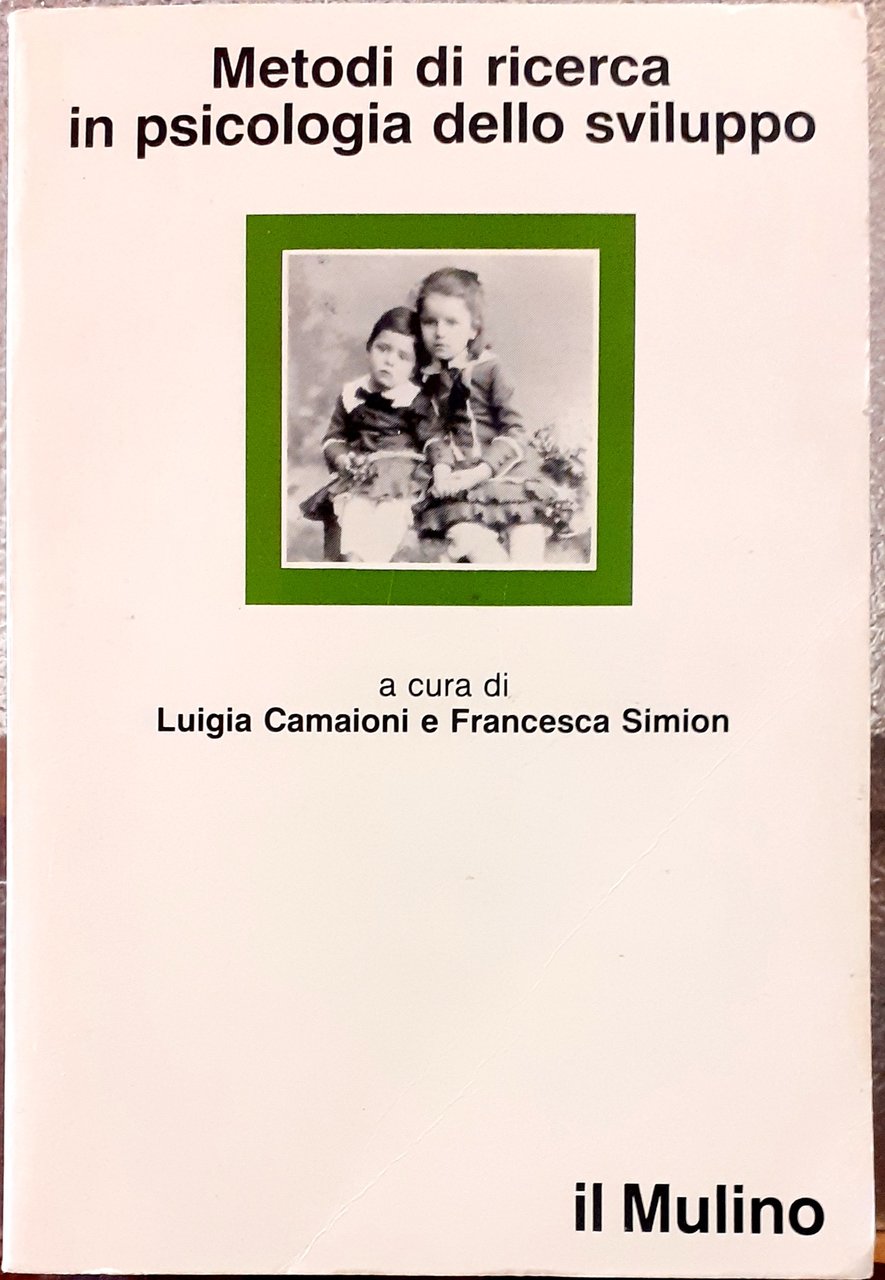 METODI DI RICERCA IN PSICOLOGIA DELLO SVILUPPO.