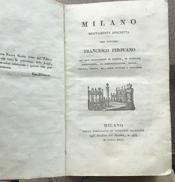 MILANO NUOVAMENTE DESCRITTA DAL PITTORE FRANCESCO PIROVANO CO' SUOI STABILIMENTI …