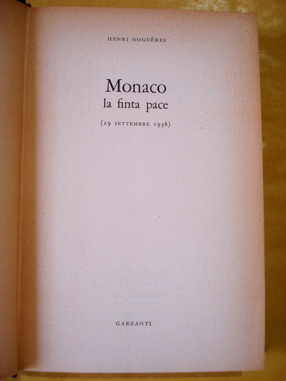 MONACO: LA FINTA PACE. 29 settembre 1938.