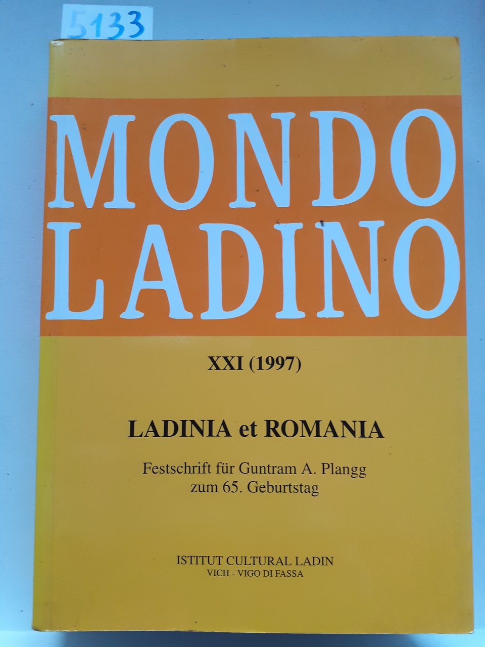 MONDO LADINO: BOLATIN DE L'ISTITUT CULTURAL LADIN. ANN XXI (1997). …
