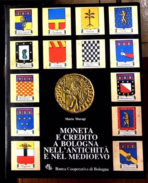 MONETA E CREDITO A BOLOGNA NELL'ANTICHITA' E NEL MEDIOEVO.