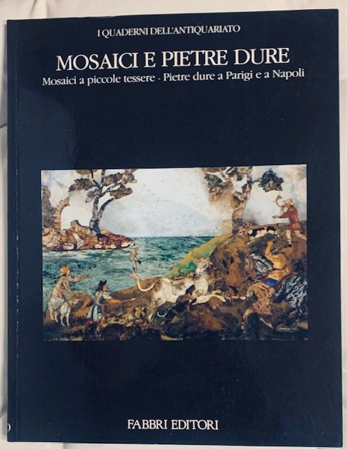 MOSAICI E PIETRE DURE. MOSAICI A PICCOLE TESSERE - PIETRE …