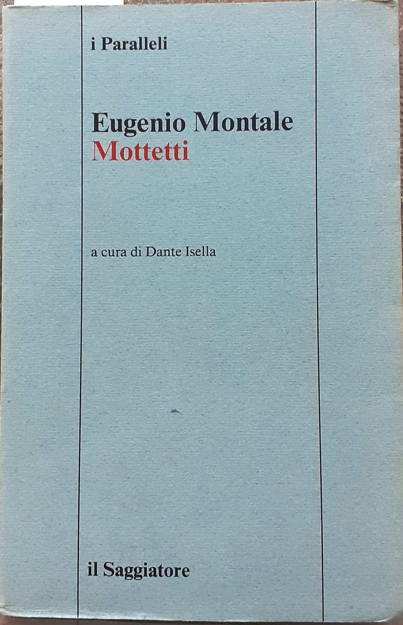 MOTTETTI. A cura di Dante Isella.