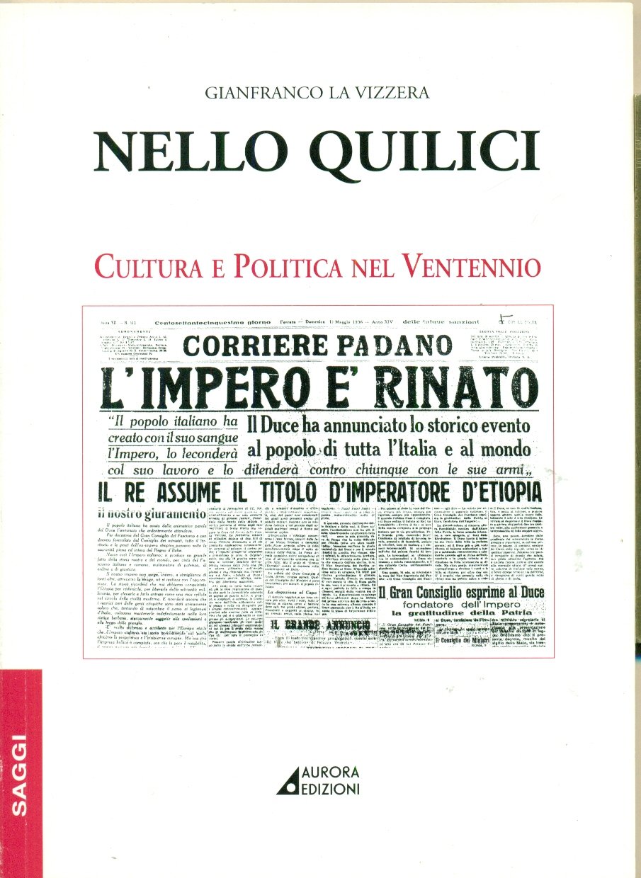 NELLO QUILICI. CULTURA E POLITICA NEL VENTENNIO.