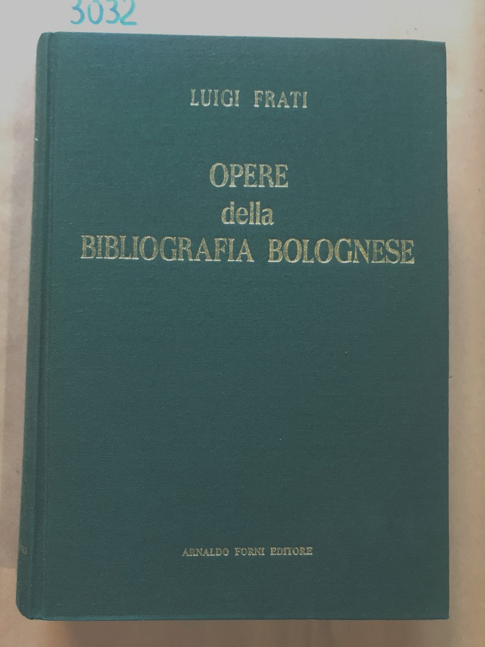 OPERE DELLA BIBLIOGRAFIA BOLOGNESE.