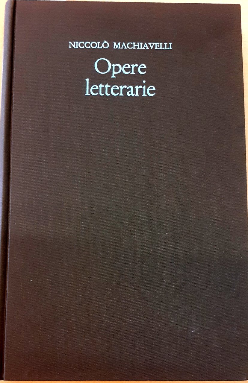 OPERE LETTERARIE. A cura di A.Borlenghi.