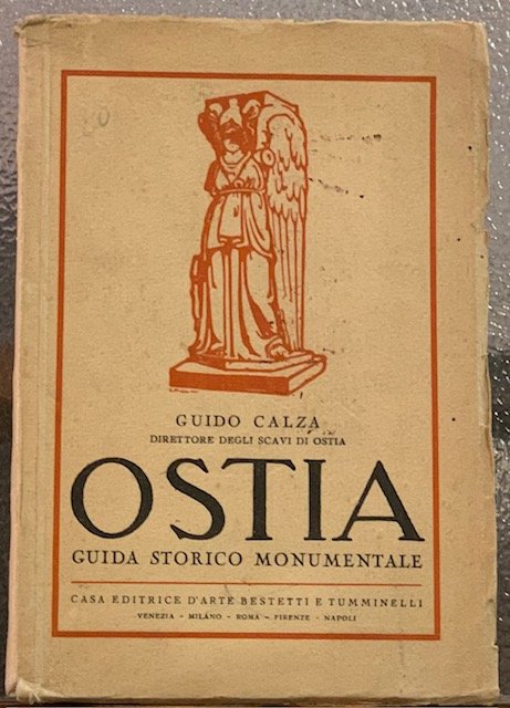 OSTIA: GUIDA STORICO MONUMENTALE.