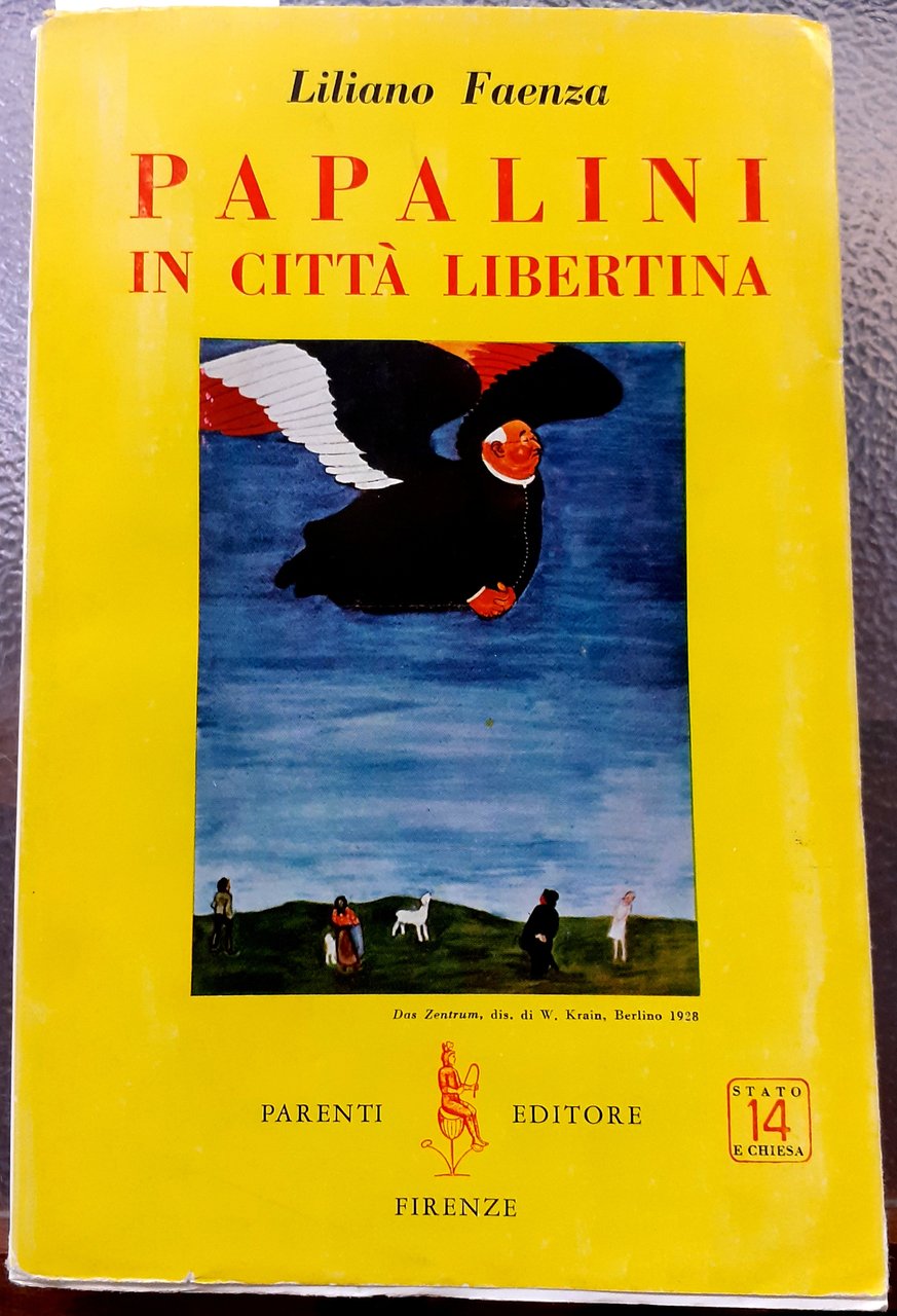 PAPALINI IN CITTA' LIBERTINA. Prefazione di CARLO FALCONI.,