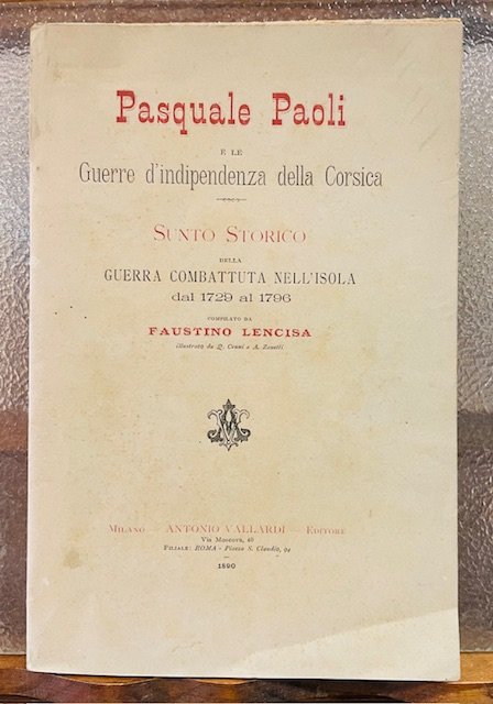 PASQUALE PAOLI E LE GUERRE D'INDIPENDENZA DELLA CORSICA: SUNTO STORICO … | Immagine principale