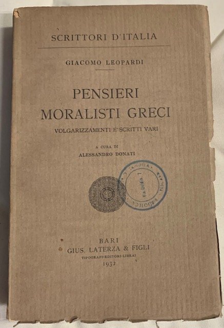 PENSIERI MORALISTI GRECI; VOLGARIZZAMENTI E SCRITTI VARI. (A cura di …