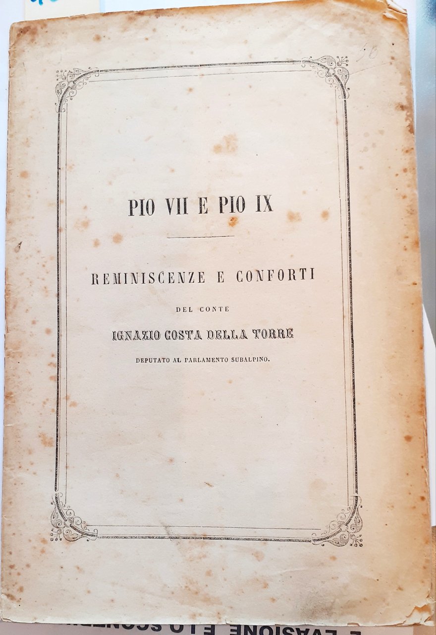 PIO VII E PIO IX: REMINESCENZE E CONFORTI del Conte …