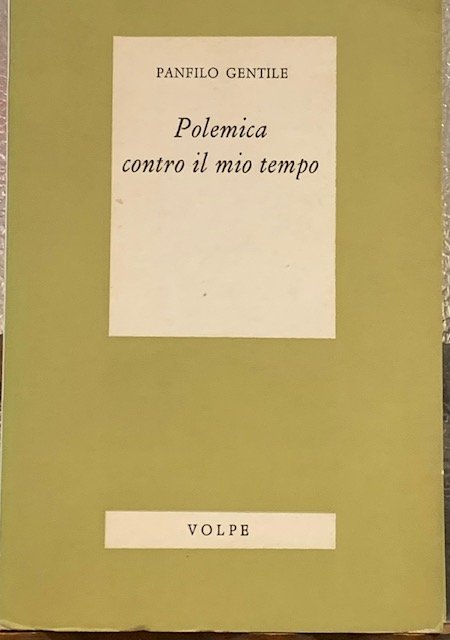 POLEMICA CONTRO IL MIO TEMPO.