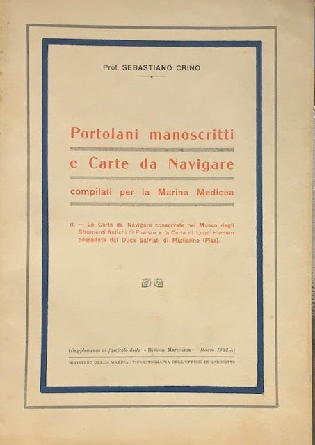 PORTOLANI MANOSCRITTI E CARTE DA NAVIGARE COMPILATI PER LA MARINA …